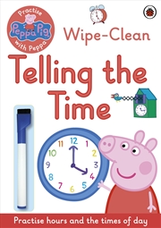Buy Peppa Pig: Practise with Peppa: Wipe-Clean Telling the Time