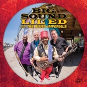 Buy Big Sound Of Lil Ed & The Blues Imperials