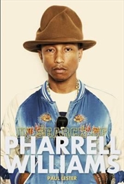 In Search of Pharrell Williams | Paperback Book