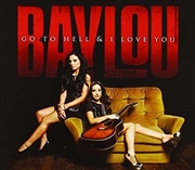 Buy Go To Hell and I Love You