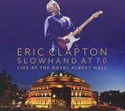 Buy Slowhand At 70 Live At The Royal Albert Hall