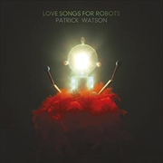 Buy Love Songs For Robots