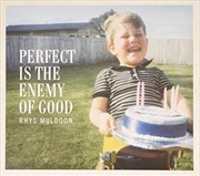 Buy Perfect Is The Enemy Of Good