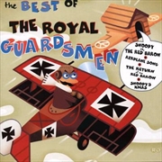 Best Of The Royal Guardsmen | CD