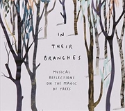 Buy In Their Branches- Musical Reflections On The Magic Of Trees
