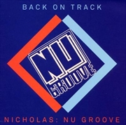 Buy Nicholas- Nu Groove - Back On Track