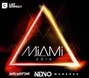 Buy Miami 2016 Mixed By Nervo, Nicky Night Time and Madeaux