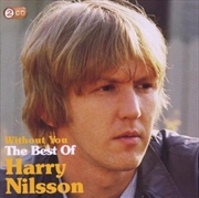 Buy Without You- The Best Of Harry Nilsson