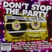 Buy Don't Stop The Party- Your Summer Mix Tape 2014
