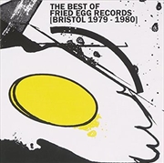 Buy Best Of Fried Egg Records (Bristol 1979-1980)