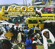 Buy Lagos Stori Plenti- Urban Sounds From Nigeria