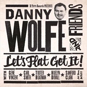 Buy Danny Wolfe And Friends - Let's Flat Get It