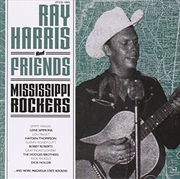 Buy Ray Harris And Friends - Mississippi Rockers