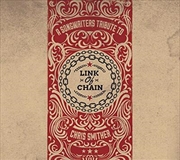 Buy Link Of Chain- A Songwriters Tribute To Chris Smither