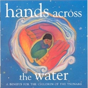 Buy Hands Across The Water- A Benefit For The Children Of The Tsunami
