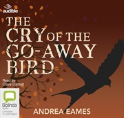Buy The Cry of the Go-Away Bird