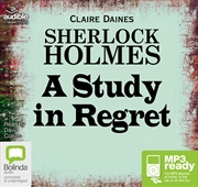 Sherlock Holmes: A Study In Regret | Audio Book
