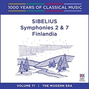 Buy Sibelius: Symphonies 2 & 7, Finlandia (1000 Years Of Classical Music, Vol 71)