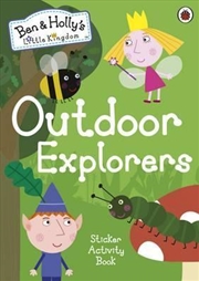 Buy Ben And Holly'S Little Kingdom: Outdoor Explorers Sticker Activity Book