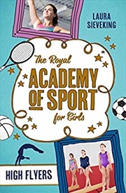 Buy The Royal Academy of Sport for Girls 1: High Flyers