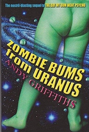 Buy ZOMBIE BUMS FROM URANUS (Bum Trilogy #2 )