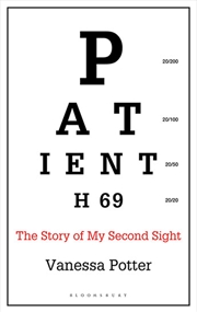 Patient H69: The Story of My Second Sight | Paperback Book