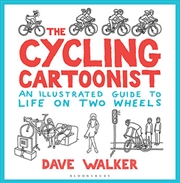 Buy Cycling Cartoonist: An Illustrated Guide to Life on Two Wheels