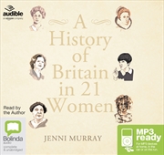 Buy A History of Britain in 21 Women