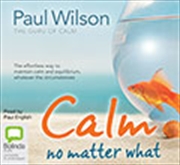 Buy Calm No Matter What