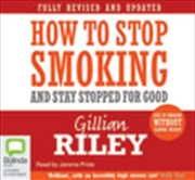 Buy How to Stop Smoking and Stay Stopped For Good