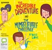 Buy The Incredible Dadventure and The Mumbelievable Challenge