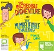 Buy The Incredible Dadventure and The Mumbelievable Challenge