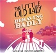 Buy The Little Old Lady Behaving Badly