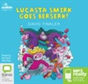 Buy Lucasta Smirk Goes Berserk!