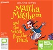 Buy Martha Mayhem and the Witch from the Ditch