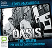 Oasis The Truth | Audio Book