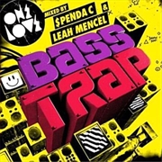 Buy Onelove Bass Trap:. Mixed By Spenda C and Leah Me