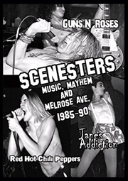 Buy Scenesters: Music Mayhem & Melrose Ave 1985 - 90