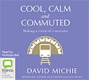 Buy Cool, Calm and Commuted