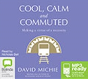 Buy Cool, Calm and Commuted