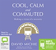 Buy Cool, Calm and Commuted