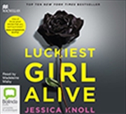 Luckiest Girl Alive | Audio Book