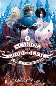 Buy School For Good & Evil: A World Without Princes