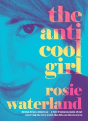 Anti-Cool Girl | Paperback Book