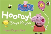 Buy Peppa Pig: Hooray! Says Peppa Finger Puppet Book