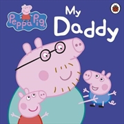 Buy Peppa Pig: My Daddy
