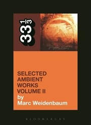 Aphex Twin's Selected Ambient Works Volu: 33 1/3 series | Paperback Book