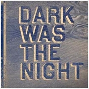 Buy Dark Was The Night [red Hot Compilation]