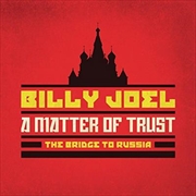 Buy A Matter Of Trust- The Bridge To Russia Deluxe Edition 