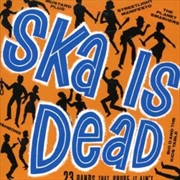 Buy Ska Is Dead
